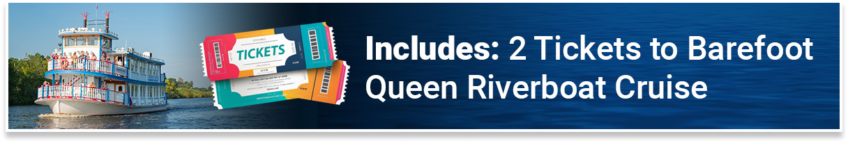 includes 2 tickets to barefoot queen riverboat cruise