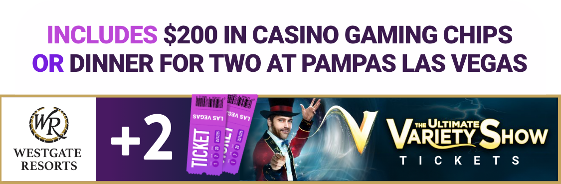 INCLUDES $200 IN CASINO GAMING CHIPS OR DINNER FOR TWO AT PAMPAS LAS VEGAS